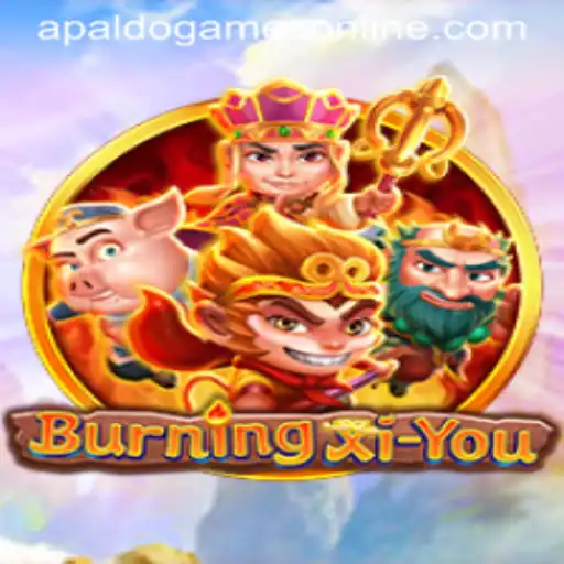 Explore the Thrills of BurningXiYou: A Journey Into a Mythical World